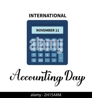 International Accounting Day calligraphy hand lettering. Holiday on November 10. Vector template for logo design, banner, typography poster, flyer, st Stock Vector
