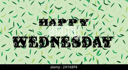 Decorative Happy Wednesday Vector design. Creative Typography design for motivation And inspiration Poster, Flyers, and greeting cards Stock Vector