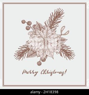 Hand drawn Merry Christmas and Happy New Year greeting card with poinsettia bouquet. Vintage vector illustration Stock Vector