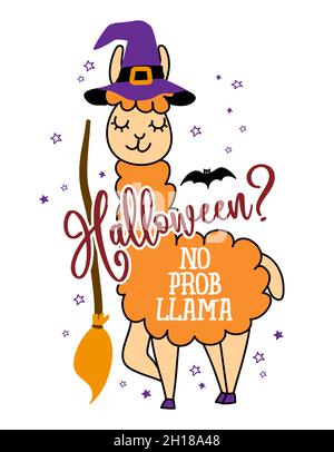 Halloween? No probllama (no problem) - funny vector quotes and llama drawing. Lettering phrase for Halloween party. Cute llama character illustration Stock Vector