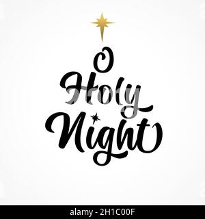 O Holy Night, calligraphy lettering banner. Christmas inscription. Greeting card black typography on white background. Vector illustration Stock Vector
