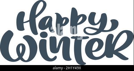 Happy Winter brush lettering calligraphy text on white isolated. Christmas Text for cards invitations, templates with hand drawn lettering. Stock Stock Vector