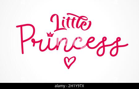 Little Princess crown calligraphy logo. Hand drawn lettering modern baby shower. Pink heart, crown elements and phrase quote. Card, prints, t-shirt Stock Vector