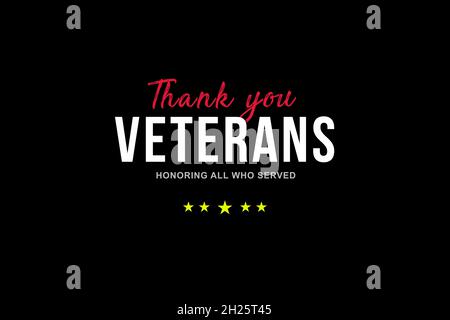 Veterans day. Thank you Veterans for your service. Honoring all who served. American flag on the back. Poster, wallpaper, background Stock Photo