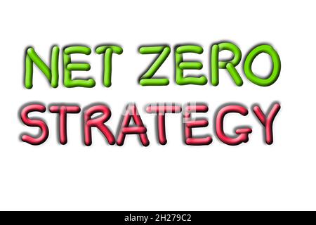 Net, Zero, Strategy, words in green and red handwritten letters, 3D illustration Stock Photo