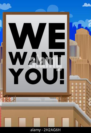 We want you! text. Jobs, job working recruitment employees business concept. Words on a billboard sign atop a brick building. Outdoor advertising in t Stock Vector