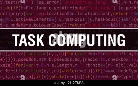 Task computing text written on Programming code abstract technology background of software developer and Computer script. Task computing concept of co Stock Photo