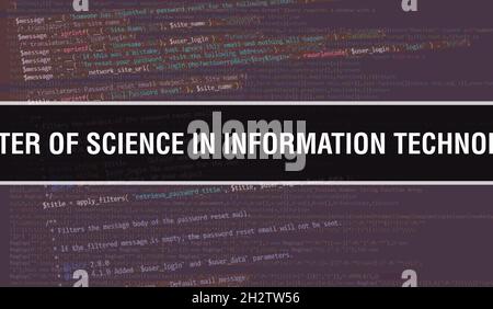 Master of Science in Information Technology concept with Random Parts of Program Code.Master of Science in Information Technology text written on Prog Stock Photo