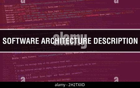 Software architecture description concept with Random Parts of Program Code.Software architecture description text written on Programming code abstrac Stock Photo