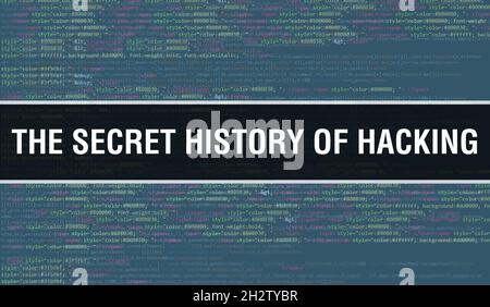 The Secret History of Hacking concept with Random Parts of Program Code.The Secret History of Hacking text written on Programming code abstract techno Stock Photo