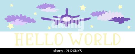 Airplane in the violet clouds and yellow stars. Hello world lettering. Vector illustration. Stock Vector