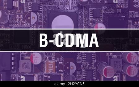 B-CDMA Text Written On Circuit Board Electronic Abstract Technology ...