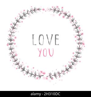 Vector hand drawn illustration of text LOVE YOU and floral round frame on white background. Colorful. Stock Vector