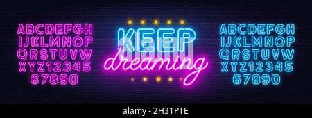 Keep Dreaming neon lettering on brick wall background. Neon blue and pink alphabet. Stock Vector
