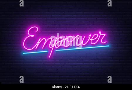 Empower neon glowing lettering on brick wall background. Stock Vector