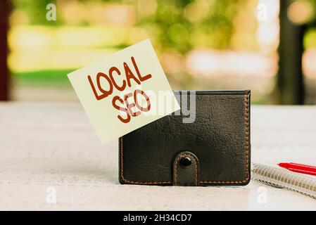 Sign displaying Local Seo. Business approach helps businesses promote products and services to local customers Outdoor Relaxation Experience And Ideas Stock Photo