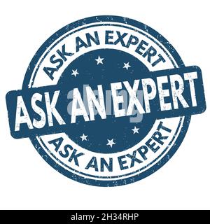 Ask an expert grunge rubber stamp on white background, vector illustration Stock Vector