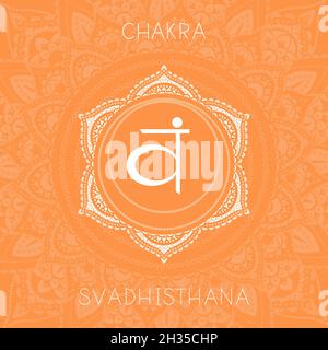 Vector illustration with symbol chakra Svadhishana on ornamental background. Round mandala pattern and hand drawn lettering. Colored. Stock Vector