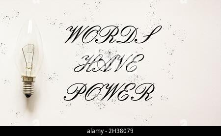 A text sign showing the words have power on a white background and a light bulb next to it. Conceptual photo Stock Photo