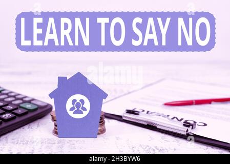 Hand writing sign Learn To Say No. Word Written on decline or refuse few things before you destroy yourself Selling Land Ownership, Investing On New Stock Photo