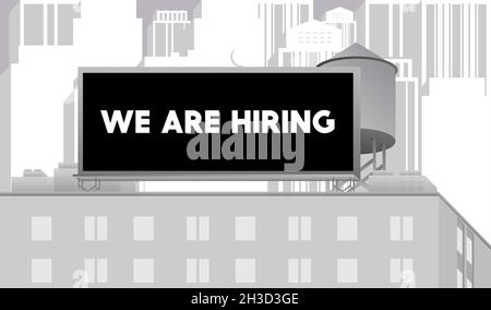 We are hiring text on a billboard sign atop a brick building. Outdoor advertising in the city. Large banner on roof top of a brick architecture. Busin Stock Vector
