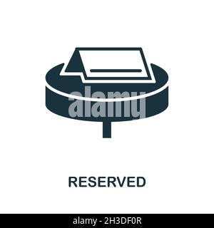 Reserved icon. Monochrome sign from restaurant collection. Creative Reserved icon illustration for web design, infographics and more Stock Vector