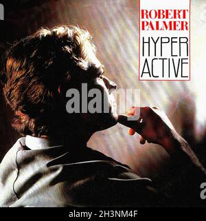 Vintage Vinyl Recording - Palmer, Robert - Hyperactive - D - 1986 Stock Photo