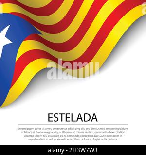 Waving flag of Estelada on white background. Banner or ribbon vector template Stock Vector