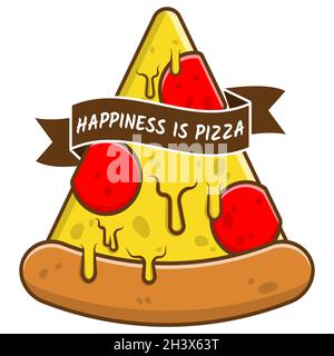 Pizza slice logo with ribbon and a text HAPPINESS IS PIZZA. Dripping yellow cheese on a pizza slice with pepperoni or tomato topping icon. Fast food v Stock Vector