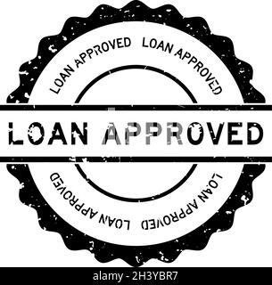 Grunge black loan approved word round rubber seal stamp on white ...