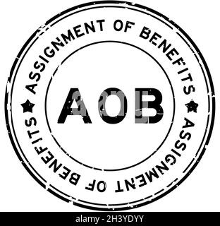 Grunge black AOB Assignment of benefits word round rubber seal stamp on white background Stock Vector