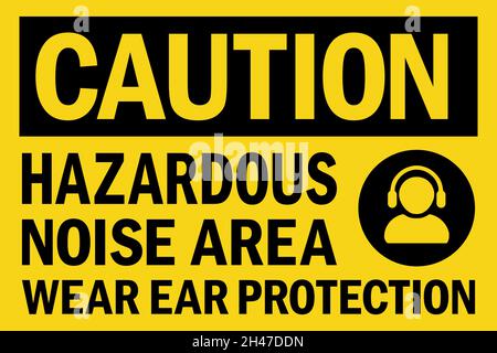 Hazardous noise area wear ear protection caution sign. Hearing protection safety signs and symbol. Stock Vector