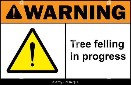 Tree felling in progress warning sign. Awareness safety signs and symbols. Stock Vector