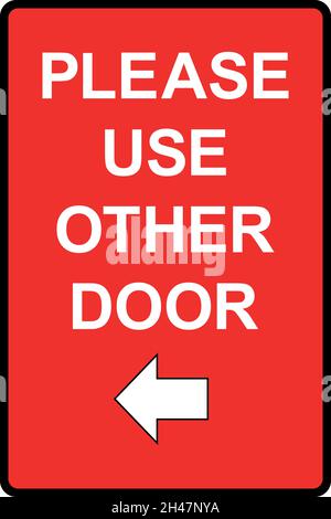 Please use other door sign. Emergency warning notice. Stock Vector