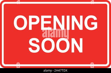 Opening soon sign. White on red background. Poster signs and symbols. Stock Vector