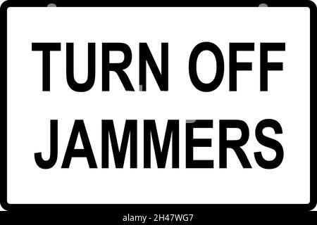 Turn off jammers sign. Black on white background. Safety signs and symbols. Stock Vector