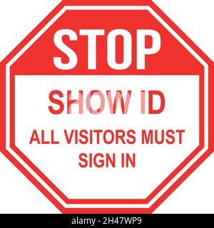 Stop Show Id All visitors must sign. Red background. Workplace safety signs and symbols. Stock Vector