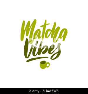 Matcha Vibes. Linear calligraphy text lettering vector for logo, textile design, tea shop poster poster and drink promotion. Modern Japanese green tea Stock Vector