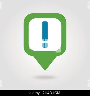 Warning attention sign. Exclamation mark pin map icon. Map pointer. Map markers. Vector illustration EPS10 Stock Vector