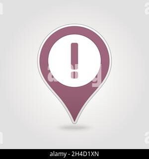 Warning attention sign. Exclamation mark pin map icon. Map pointer. Map markers. Vector illustration EPS10 Stock Vector