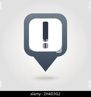 Warning attention sign. Exclamation mark pin map icon. Map pointer. Map markers. Vector illustration EPS10 Stock Vector