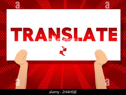 Hand holding banner with Translate text on white paper. Man showing billboard. Translation, translator, learning foreign language concept. Stock Vector