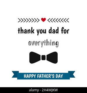 Happy Father’s Day label. Thank you dad for everything. Vector logo and emblems for greeting card, t-shirt design. Stock Vector