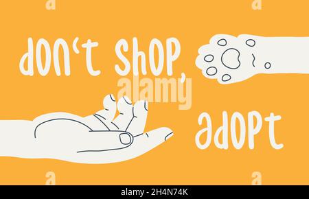 Don't shop, adopt. Human hand reaches for a cat's paw. Simple flat illustration calling for adoption of animals from the shelter. Stock Vector