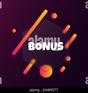 Bonus. Speech bubble banner with Bonus text. Glassmorphism style. For business, marketing and advertising. Vector on isolated background. EPS 10. Stock Vector
