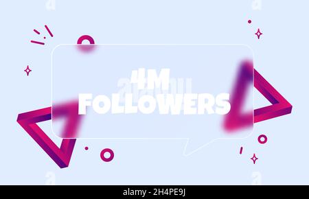 4 m followers. Speech bubble banner with 4 million followers text. Glassmorphism style. For business, marketing and advertising. Vector on isolated ba Stock Vector