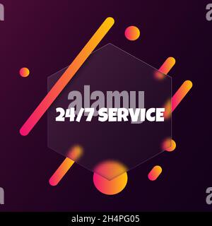24 7 service. Speech bubble banner with 24 7 service text. Glassmorphism style. For business, marketing and advertising. Vector on isolated background Stock Vector