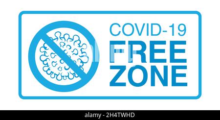 Covid free zone sign. An information banner for greeting customers, business, opening a store, cafe, shops, restaurants. Sign for public places COVID- Stock Vector