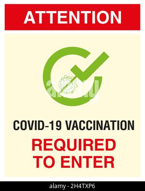 Vaccination required to Enter. Vaccination Required Warning Safety Sign Covid-19 Red and White Stock Vector