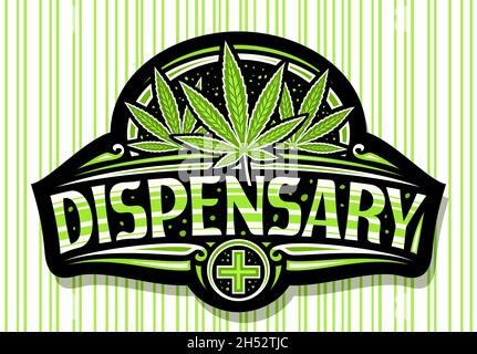 Vector signage for Cannabis Dispensary, dark sign board with illustration of cannabis leaves, decorative flourishes, poster with unique brush letterin Stock Vector